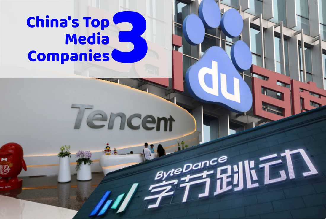 The Top 3 Media Platforms in China: Tencent, ByteDance, and Baidu
