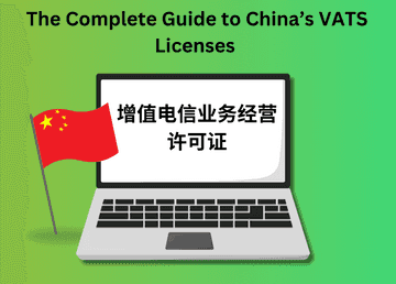The Complete Guide to China’s VATS Licenses